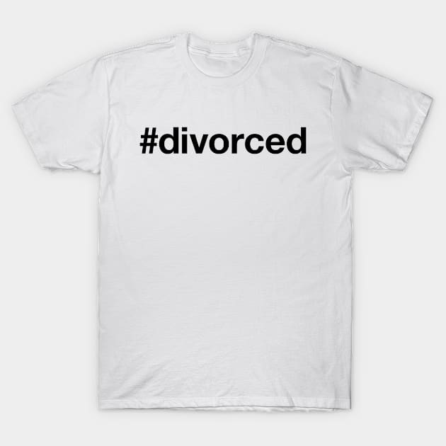 DIVORCED T-Shirt by eyesblau